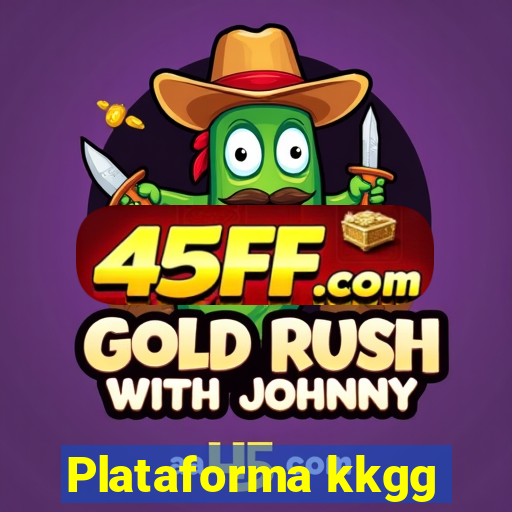 Plataforma kkgg
